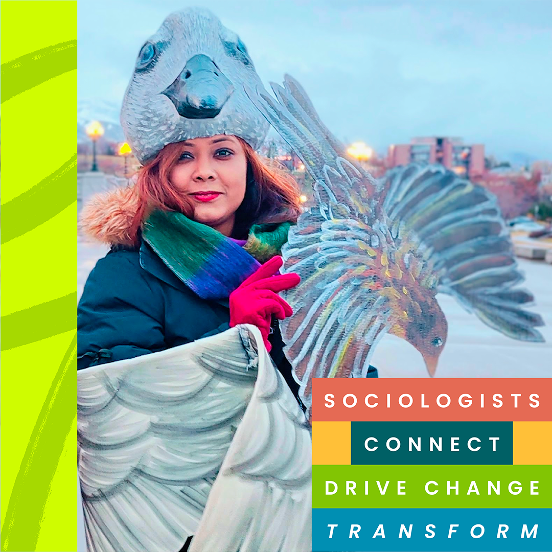 Nowrin Fatema in winter clothing and a large bird costume with its wings extended. CSU Sociology graphic reading “Sociologists Connect, Drive Change, Transform,” appears in the lower right corner.